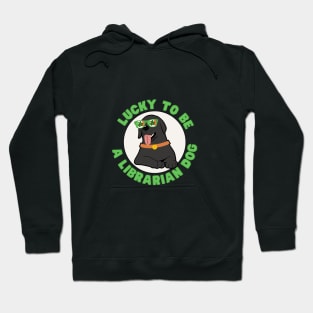 Lucky to be a Librarian dog st Patricks day. Hoodie